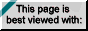 This page is tested on IE4 & 5 and Netscape 3.5